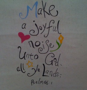 make a joyous noise unto god